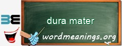 WordMeaning blackboard for dura mater